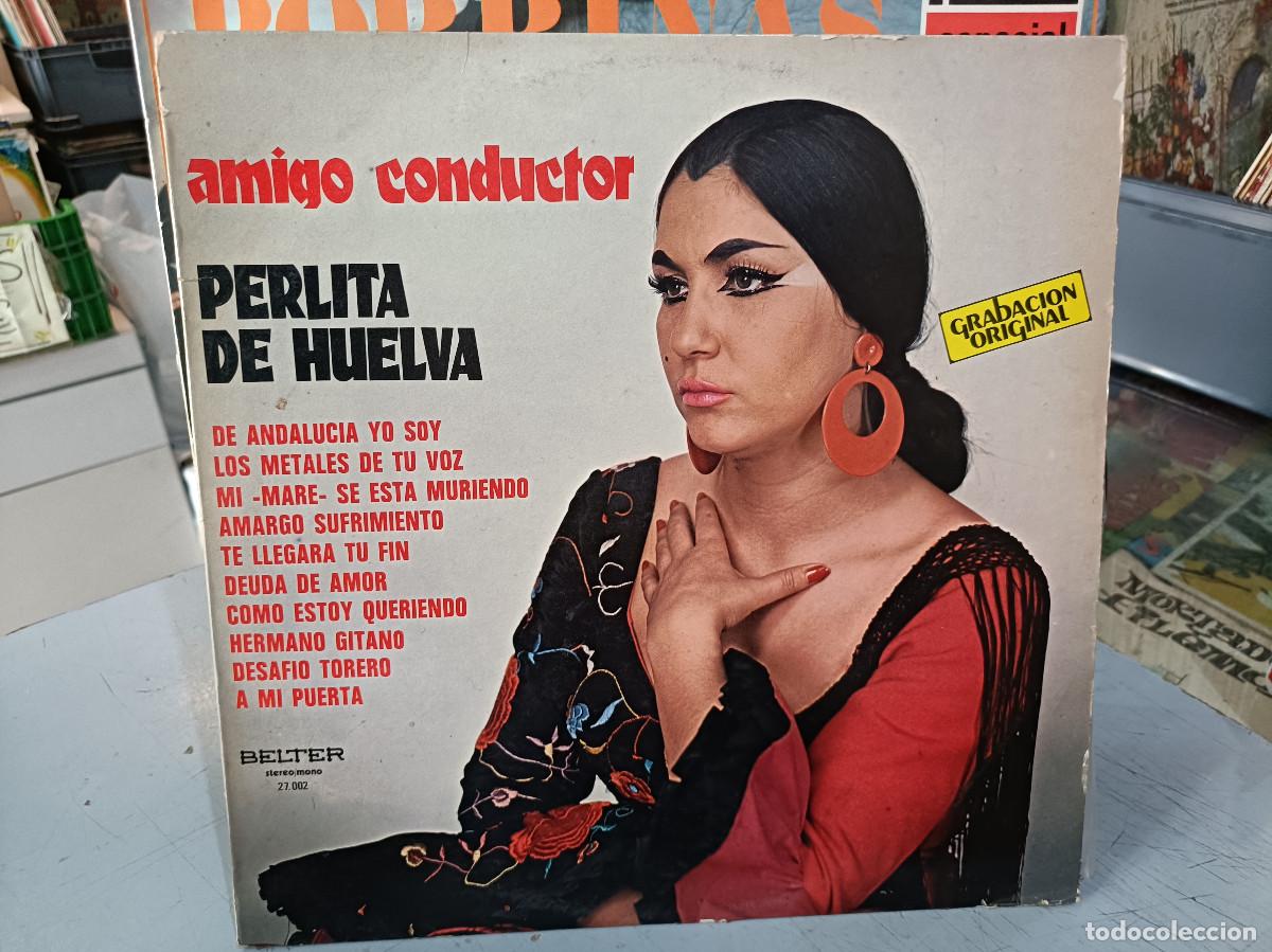 Discos de vinilo: Perlita de Huelva - Amigo conductor - LP. Belter 1978