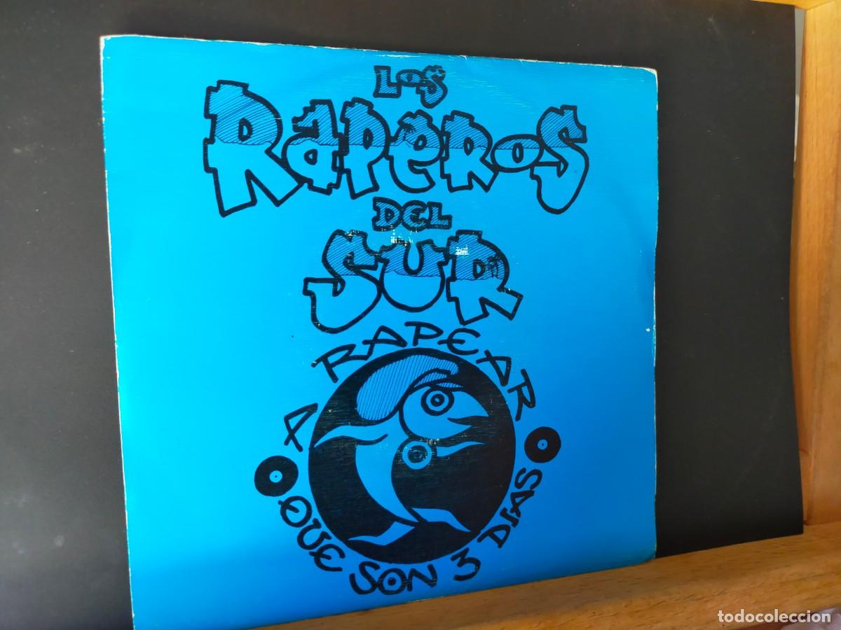 Discos de vinilo: LOS RAPEROS DEL SUR. A RAPEAR QUE SON 3 D&Iacute;AS. VALDERECORDS. 1 TEMA AMBAS CARAS. 1991