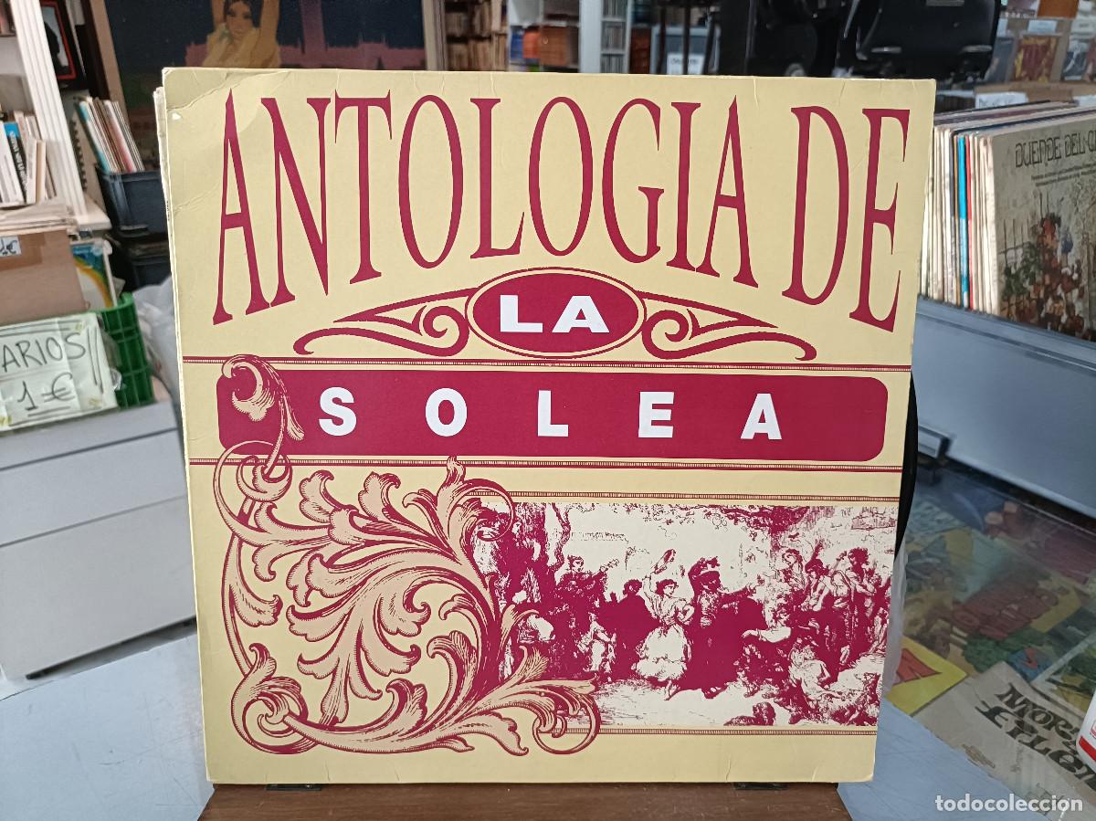 Discos de vinilo: Antolog&iacute;a de La Sole&aacute; - Jos&eacute; Cepero, Ni&ntilde;a de los Peines, Ni&ntilde;o de la Calzada, .. - LP. sello EMI 1992