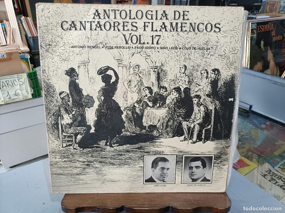 Discos de vinilo: Antolog&iacute;a de Cantaores Flamencos, vol. 17 - Antonio Rengel, Paco Isidro, Ni&ntilde;o Le&oacute;n, ... LP. EMI 1988