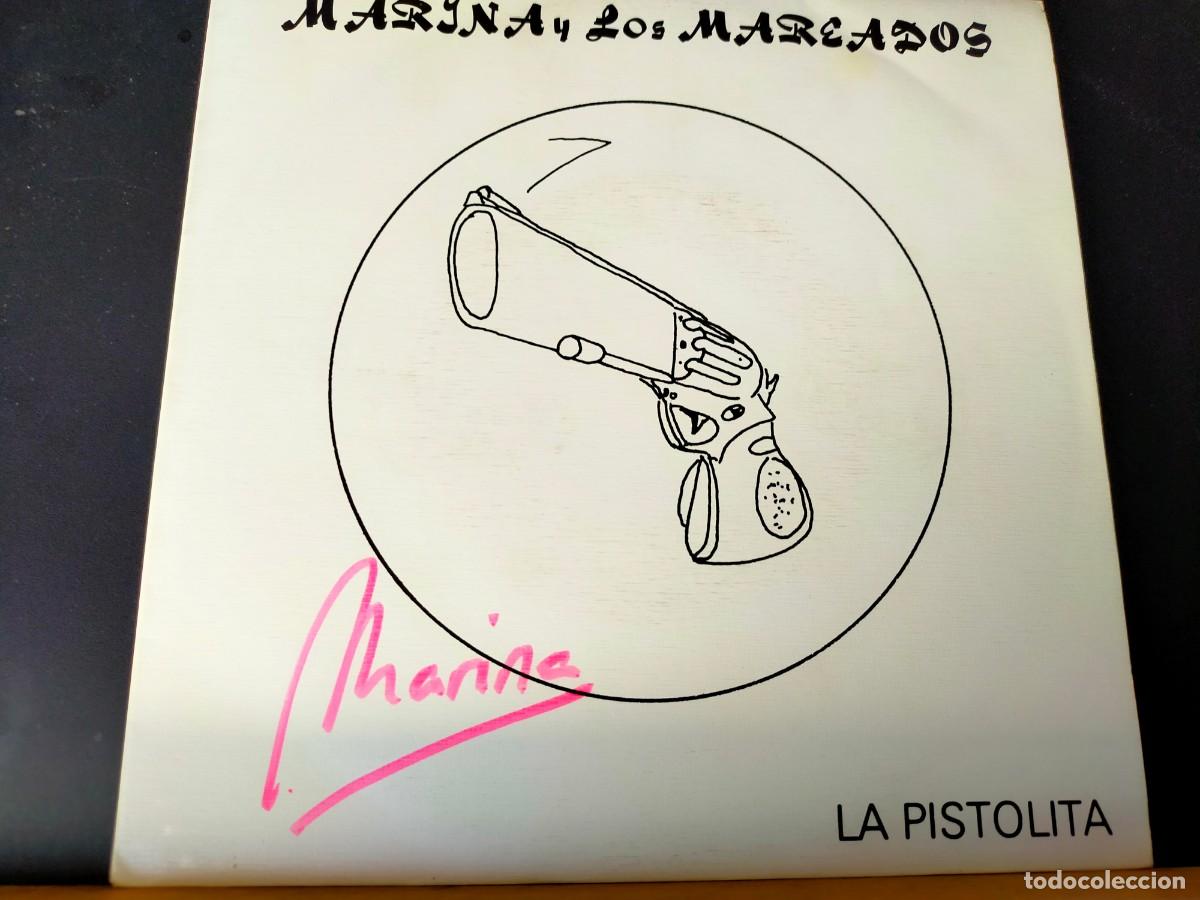 Discos de vinilo: MARINA Y LOS MAREADOS. LA PISTOLITA. ZAREL. 2 TEMAS. LA PISTOLITA - UNO MENOS. FIRMADO. 1991
