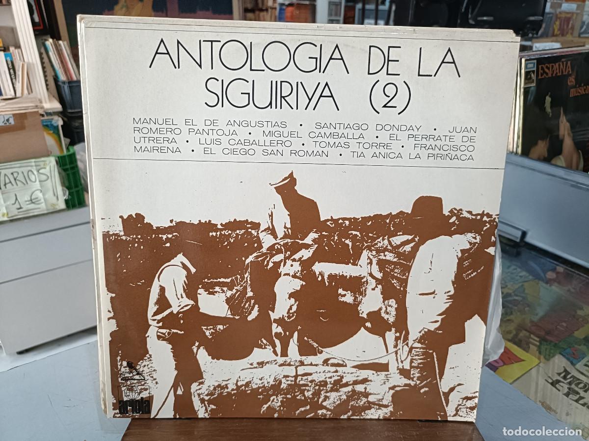 Discos de vinilo: Antolog&iacute;a de la Siguiriya (2) - Manuel de Angustias, Santiago Donday, Tia Anica, .. - LP Ariola 1971