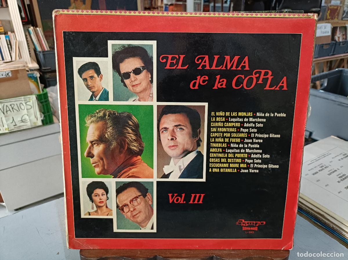 Discos de vinilo: El Alma de la Copla, vol. III - Ni&ntilde;a de la Puebla, Adelfa Soto, Pepe Soto, ... - LP. Olympo 1974