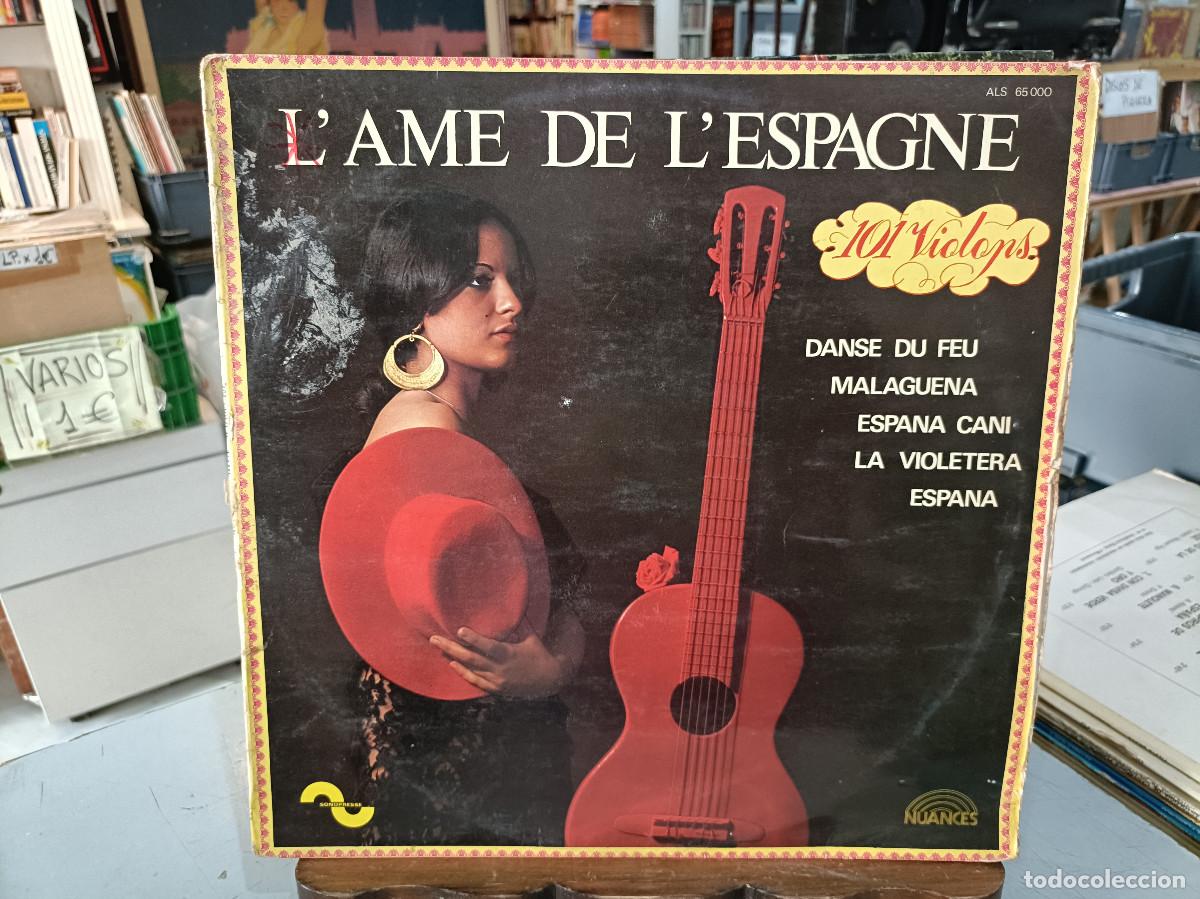 Discos de vinilo: L&acute;Ame de L&acute;Espagne - Les 101 Violons - LP. sello Sonopresse