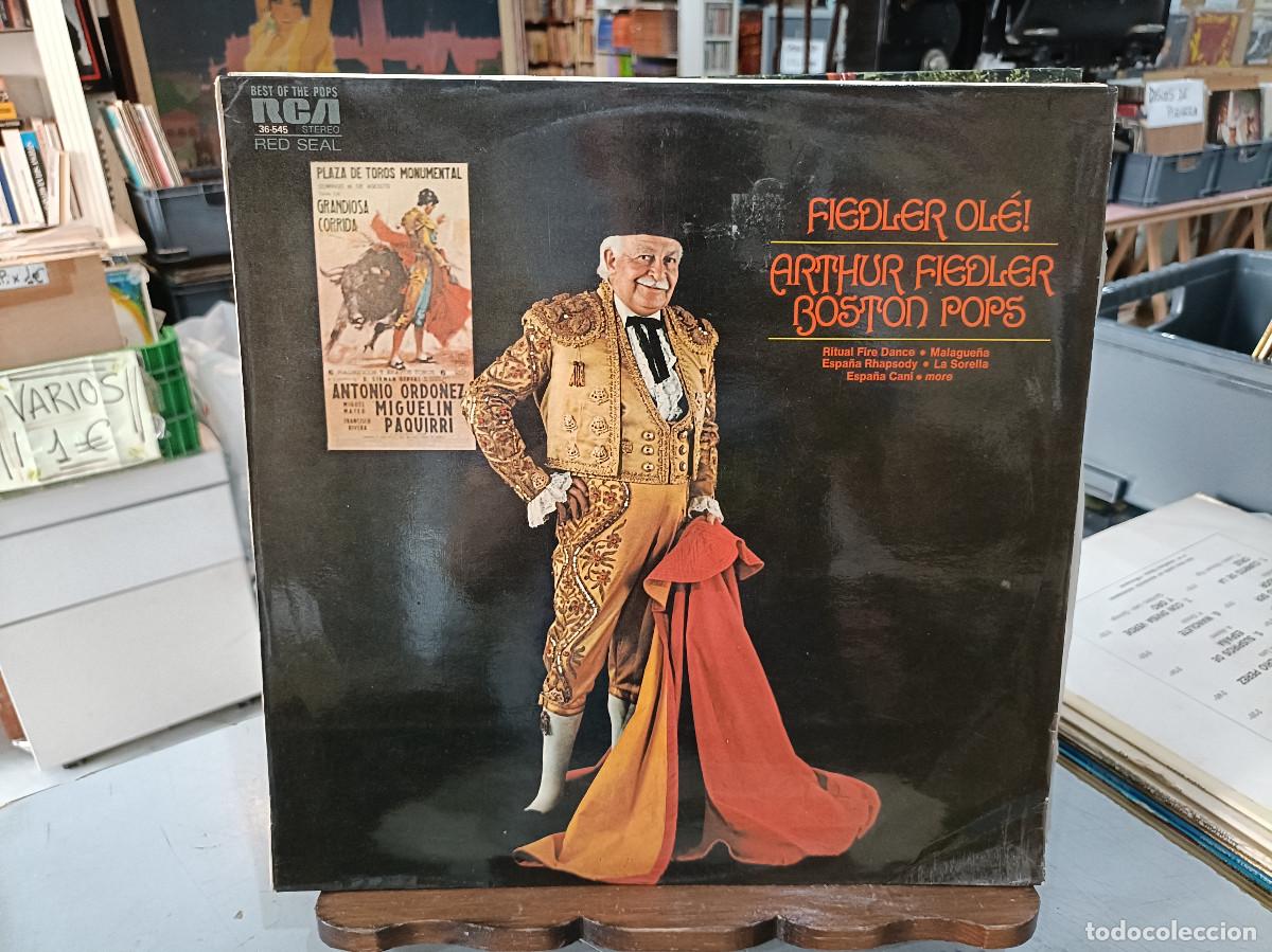 Discos de vinilo: Fiedler Ol&eacute;! - Arthur Fiedler, Boston Pops Orchestra - LP. sello RCA 1961 (Pasodobles)