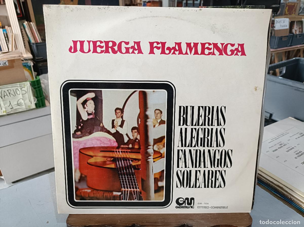 Discos de vinilo: Juerga Flamenca - Buler&iacute;as, Alegr&iacute;as, Fandandos, Soleares - LP. sello Gramusic 1971