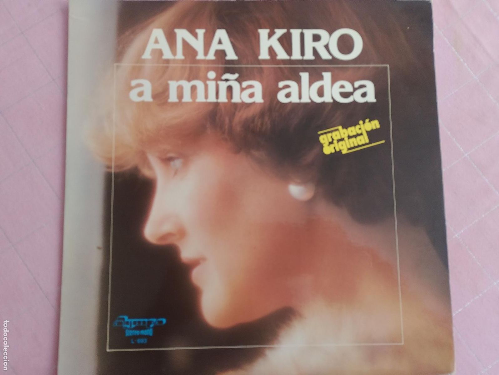 Discos de vinilo: Ana Kiro &ndash; A Mi&ntilde;a Aldea, 1979