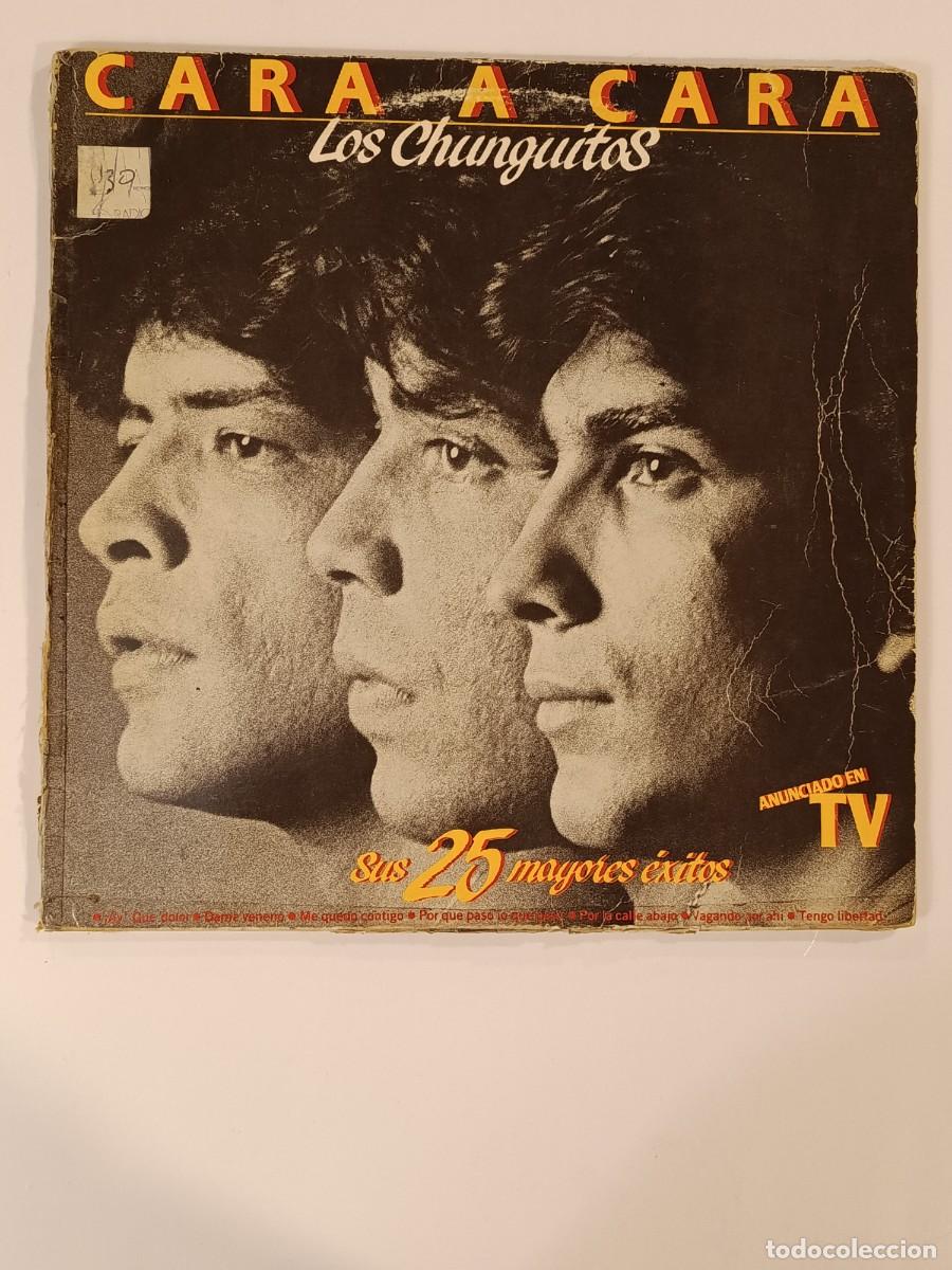 Discos de vinilo: DISCO. LOS CHUNGUITOS. CARA A CARA. EMI. 1984. DOBLE LP VINILO