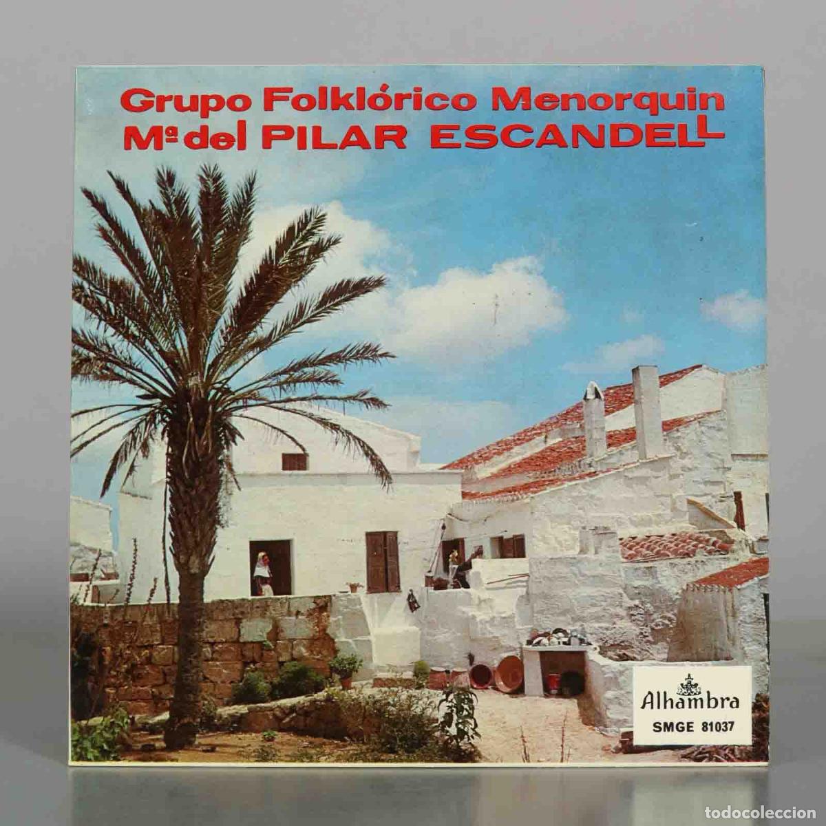 Discos de vinilo: EP. Un Senyor Damunt Un Ruc - Grupo Folkl&oacute;rico Menorqu&iacute;n M&ordf; Del Pilar Escandell
