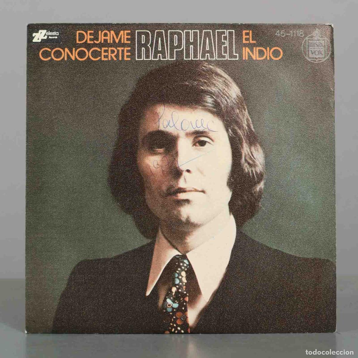 Discos de vinilo: SINGLE. Dejame Conocerte / El Indio - Raphael