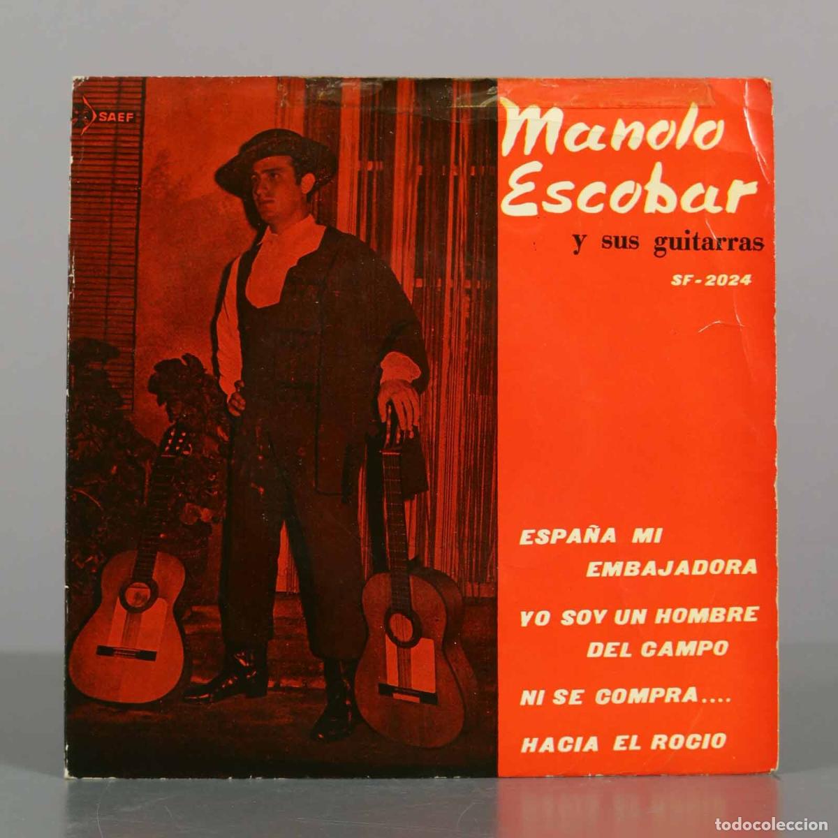Discos de vinilo: EP. Espa&ntilde;a, Mi Embajadora - Yo Soy Un Hombre Del Campo - Ni Se Compra - Hacia El Rocio - Manolo