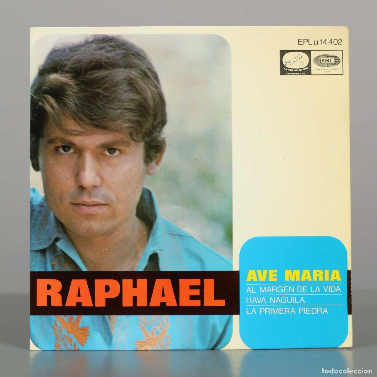Discos de vinilo: EP. Ave Maria - Al margen de la vida - Hava Naguila - La primera piedra - Raphael