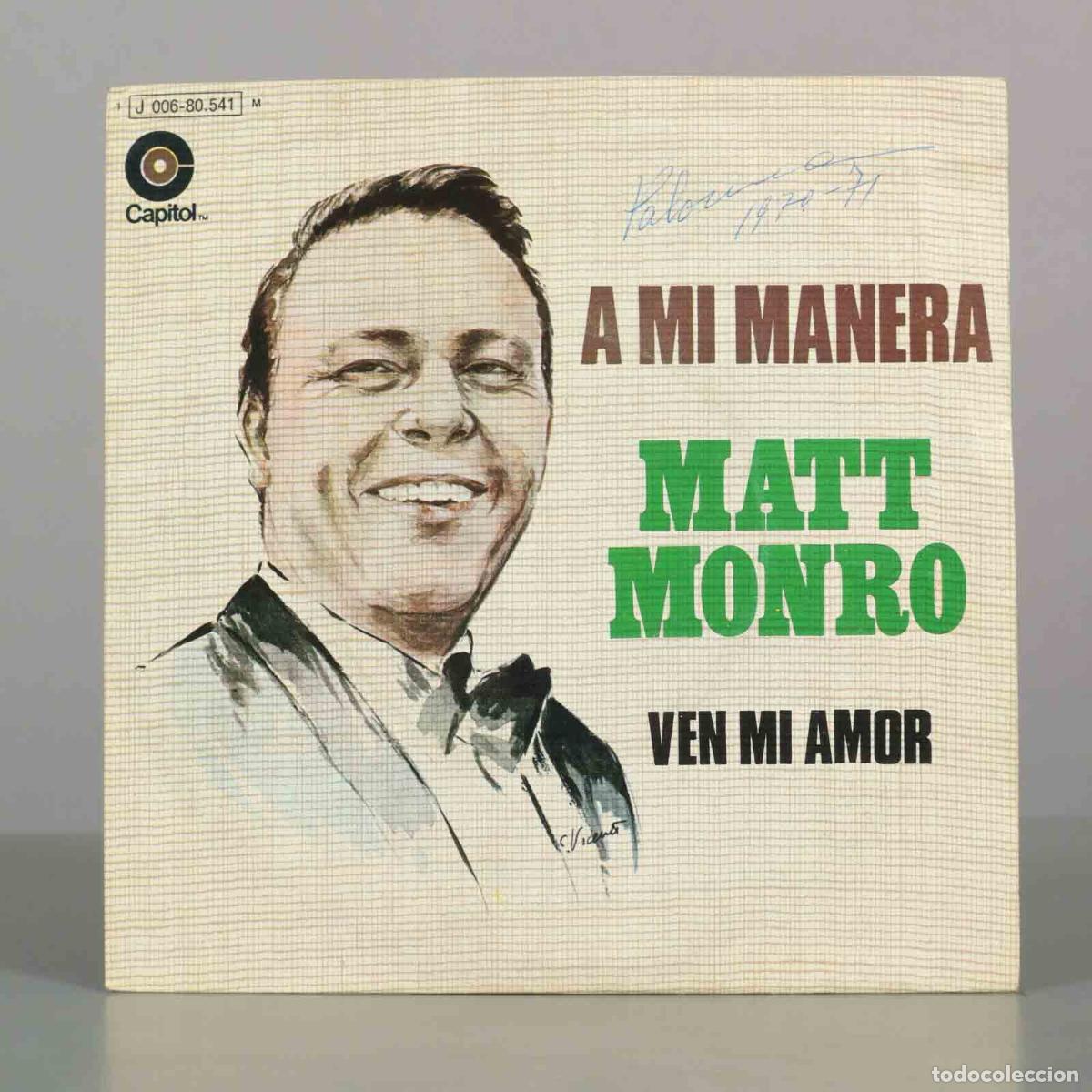 Discos de vinilo: SINGLE. A Mi Manera - Ven Mi Amor - Matt Monro