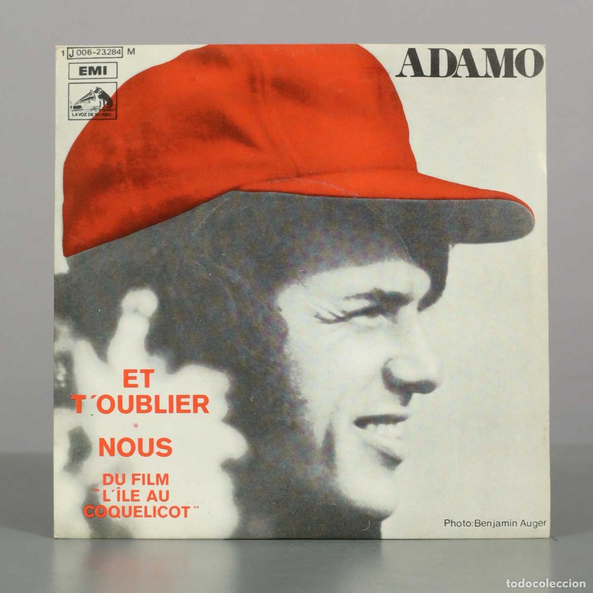 Discos de vinilo: SINGLE. Et T&acute;oublier / Nous - Adamo - Benjamin Auger