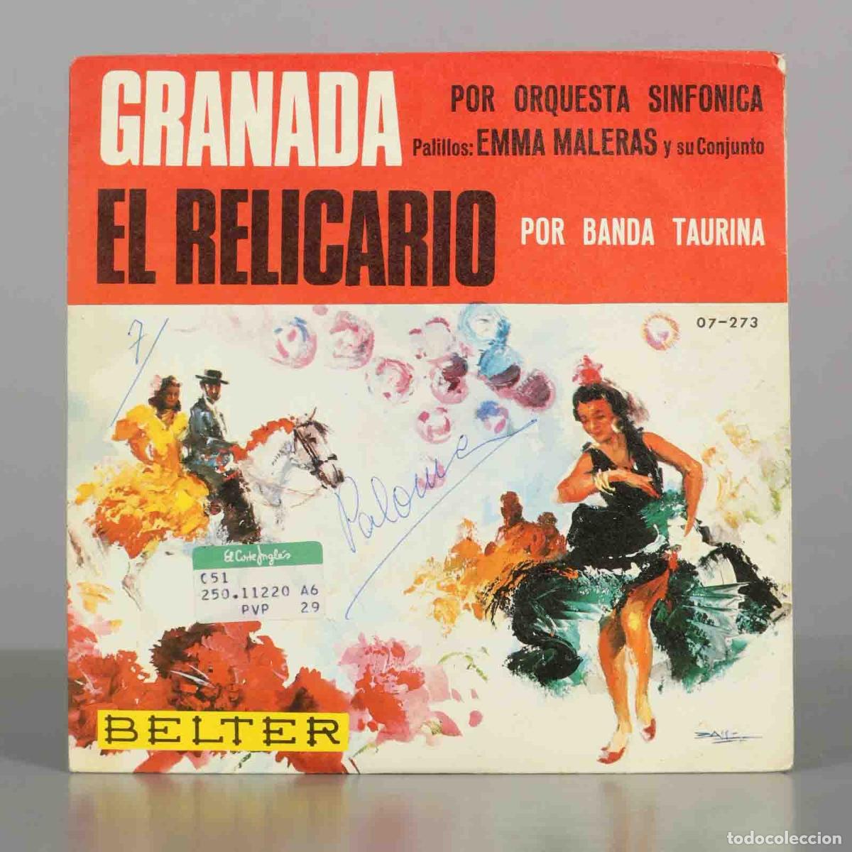 Discos de vinilo: EP. Granada / El Relicario - Orquesta Sinf&oacute;nica, Emma Maleras y su Conjunto, Banda Taurina