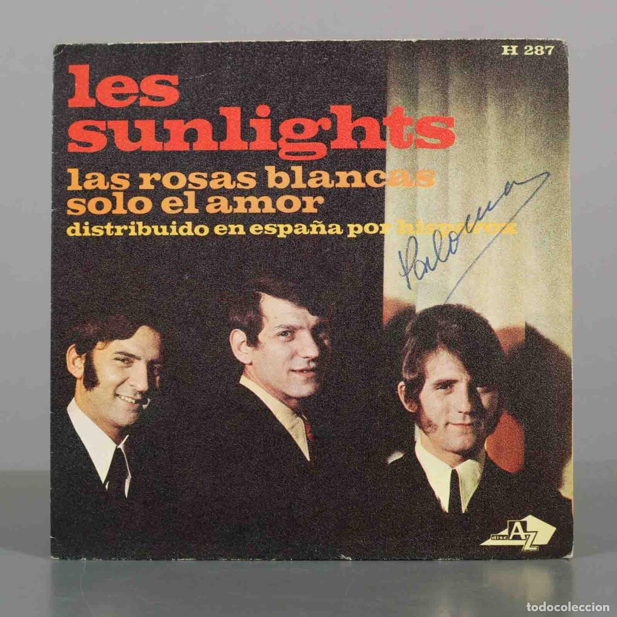 Discos de vinilo: SINGLE. Las rosas blancas / Solo el amor - Les Sunlights