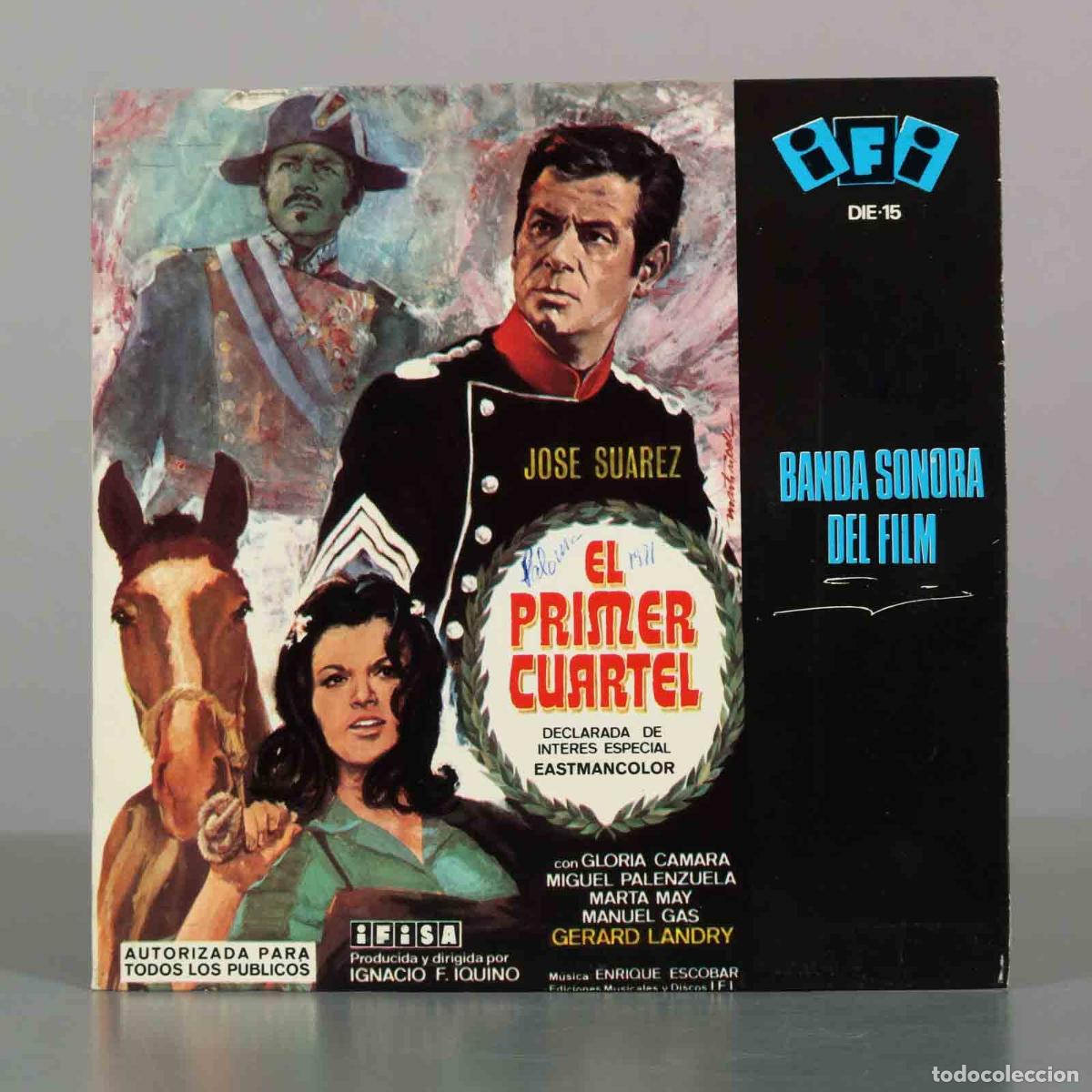 Discos de vinilo: SINGLE. El Primer Cuartel Banda Sonora Del Film - Ignacio F. Iquino, Enrique Escobar, Jos&eacute; Su&aacute;rez