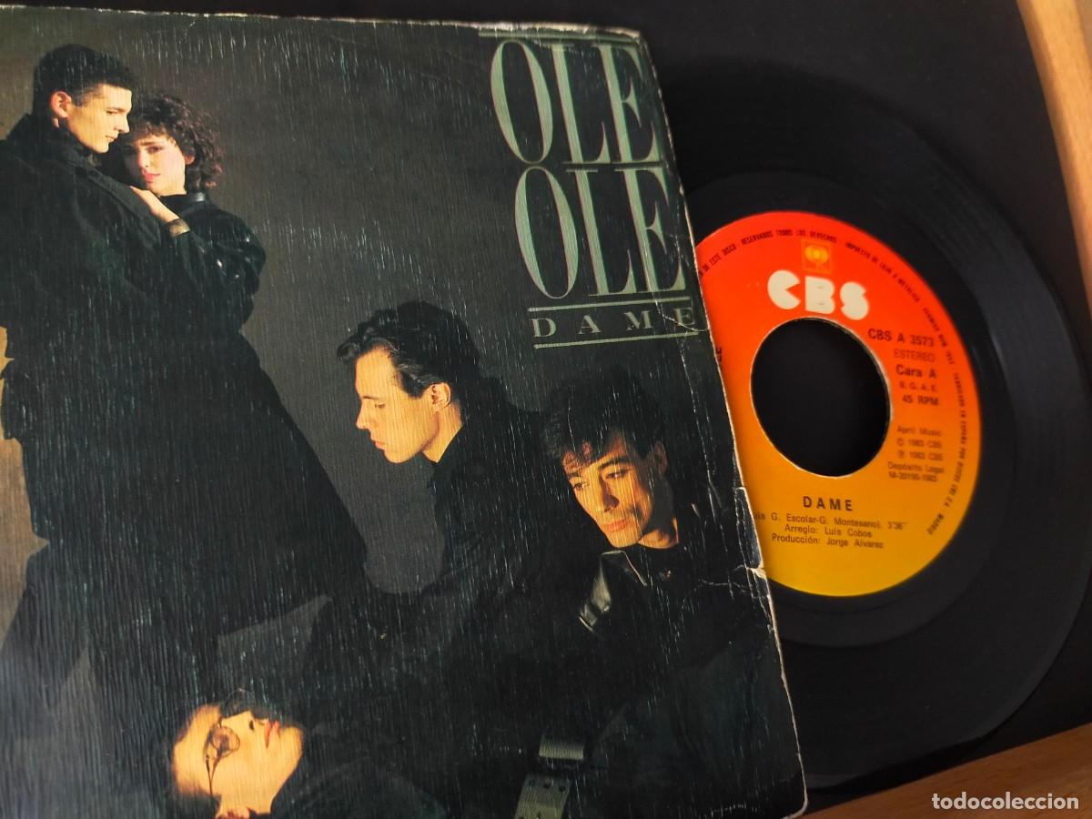 Discos de vinilo: OL&Eacute; OL&Eacute;. LOTE DE 2 SINGLES. DAME - DES&Aacute;TAME / NO MUERAS POSIBILIDAD. CBS. 1992 - 1993