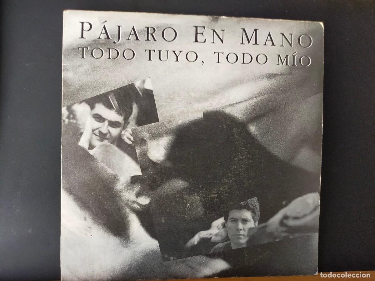 Discos de vinilo: P&Aacute;JARO EN MANO. TODO TUYO, TODO M&Iacute;O. PICAP. 1 TEMA. DEL &Aacute;LBUM &rdquo;TODO TUYO...&rdquo; PROMOCIONAL. 1991