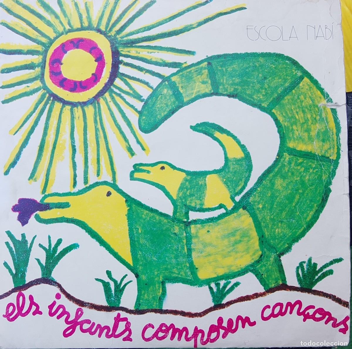 Discos de vinilo: Escolar Nab&iacute;. Els infants composen can&ccedil;ons. Vinilo EP.