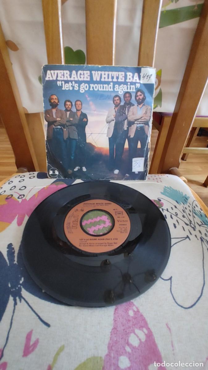 Discos de vinilo: AVERAGE WHITE BAND-SINGLE LET`S GO ROUND AGAIN - Foto 1