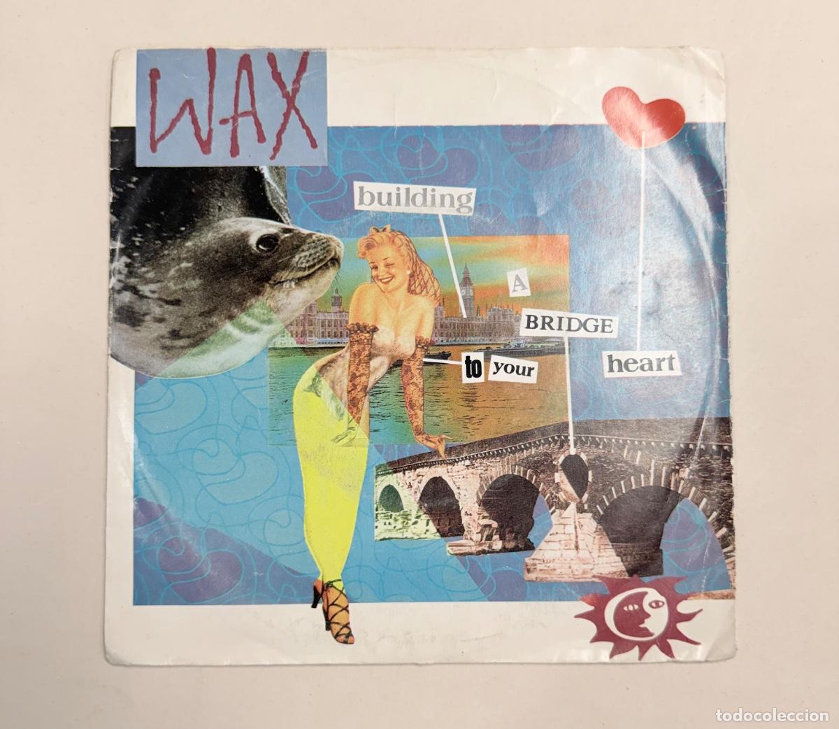 Discos de vinilo: Wax - building a bridge to your heart