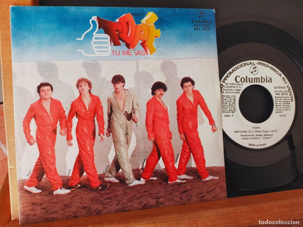 Discos de vinilo: TOPE. T&Uacute; ME VAS. COLUMBIA. 2 TEMAS. T&Uacute; ME VAS - ESCUCHA. 1980
