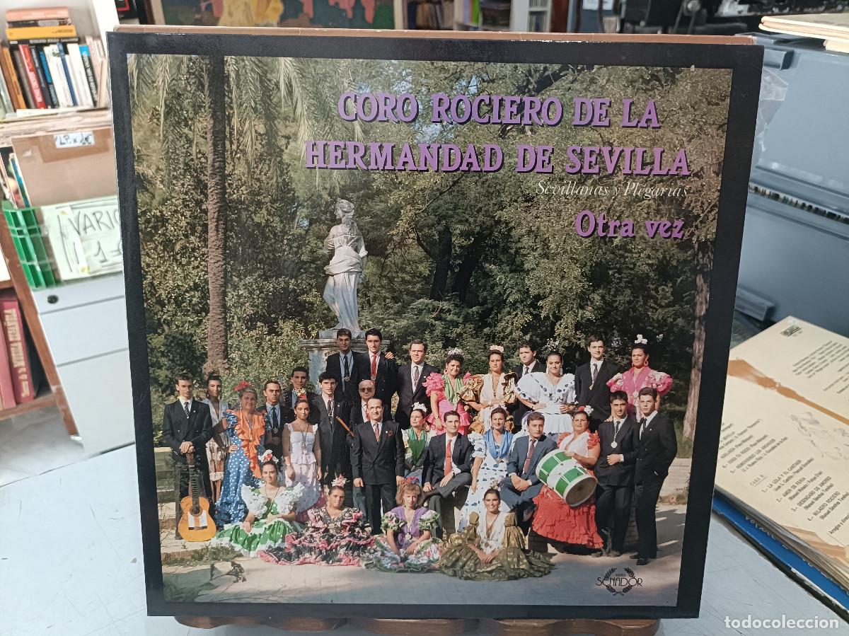 Discos de vinilo: Coro Rociero de la Hermandad de Sevilla, Otra vez - Sevillanas y Plegarias - LP. Senador 1988