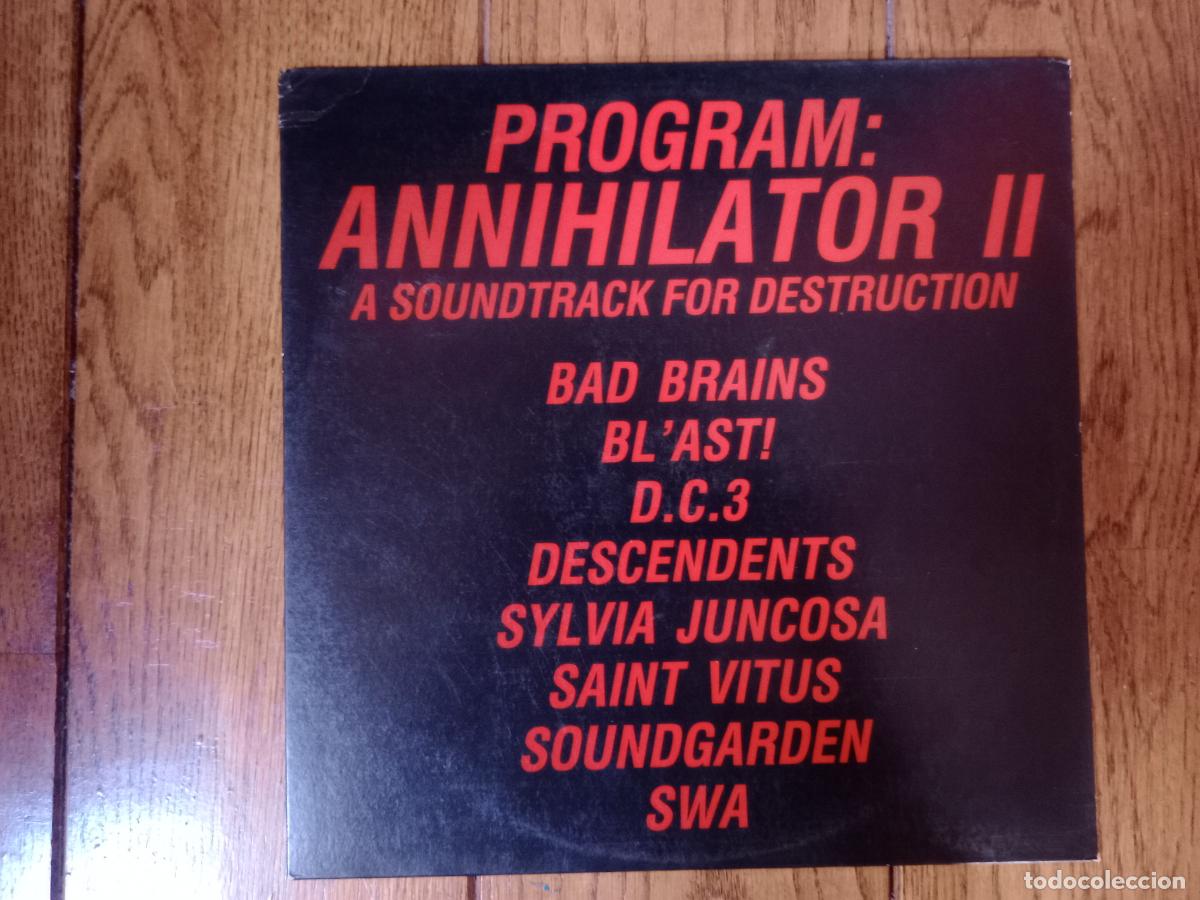 Discos de vinilo: Program : Annihilator II - Bad Brains + Bl'ast! + D.C.3 + Descendents + Sylvia Juncosa + Soungarden