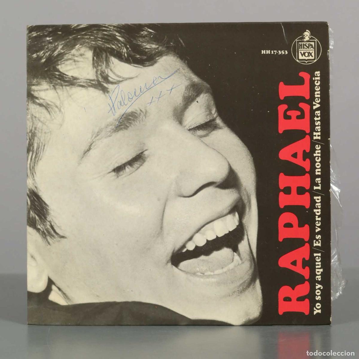 Discos de vinilo: EP. Yo soy aquel / Es verdad / La noche / Hasta Venecia - Raphael