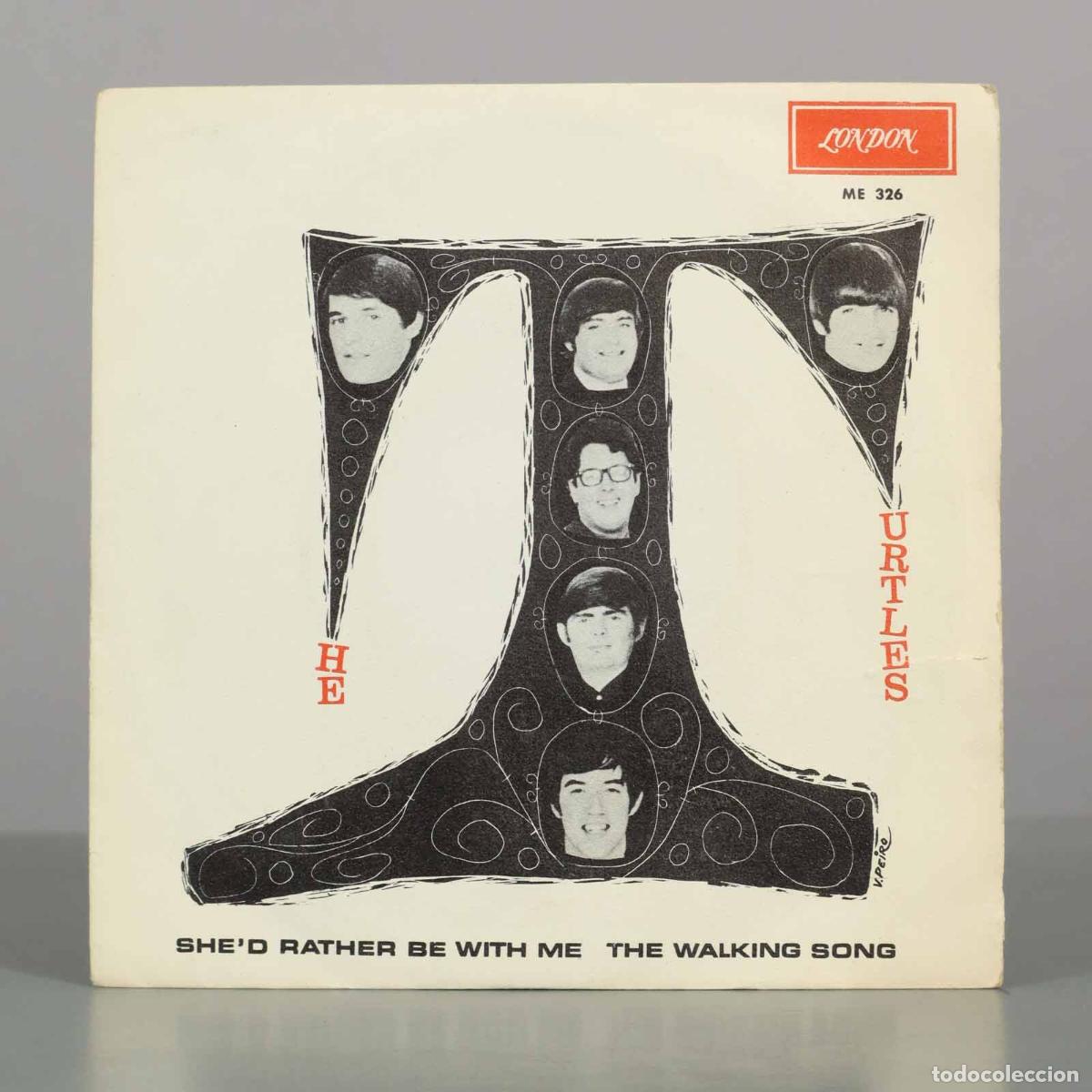 Discos de vinilo: SINGLE. She&acute;d Rather Be With Me / The Walking Song - The Turtles