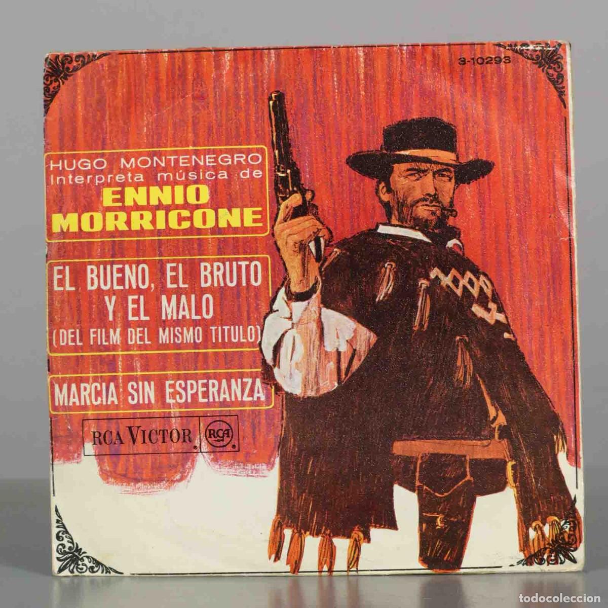 Discos de vinilo: SINGLE. Interpreta M&uacute;sica de Ennio Morricone: El Bueno, El Bruto y El Malo / Marcia Sin Esperanza -