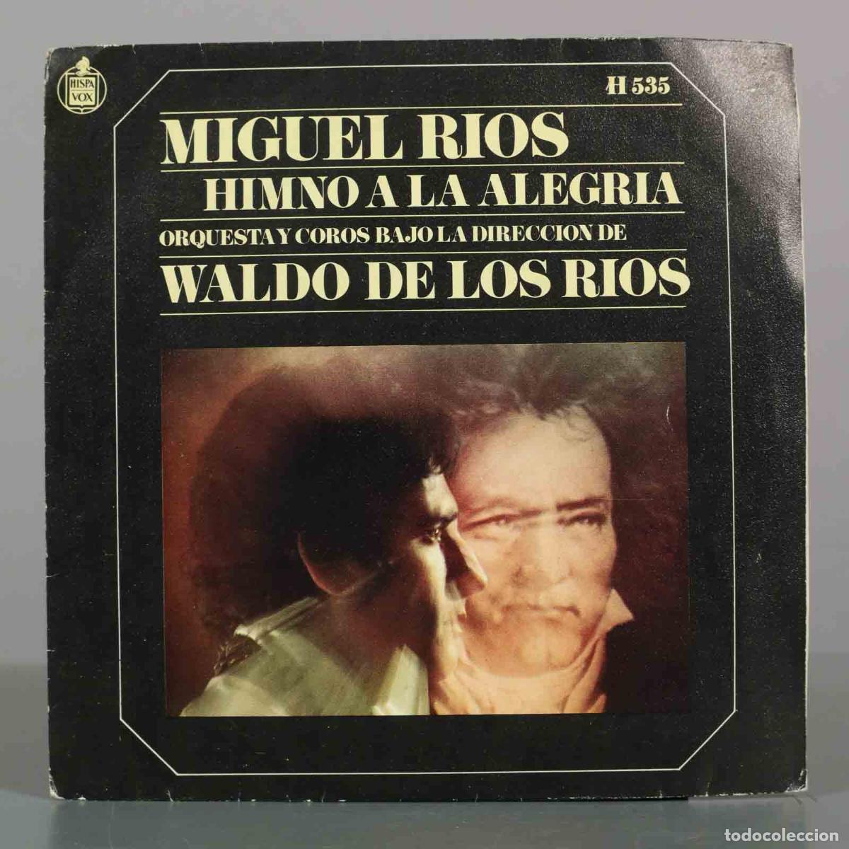 Discos de vinilo: SINGLE. Himno a la alegr&iacute;a - Miguel R&iacute;os, Waldo de los R&iacute;os