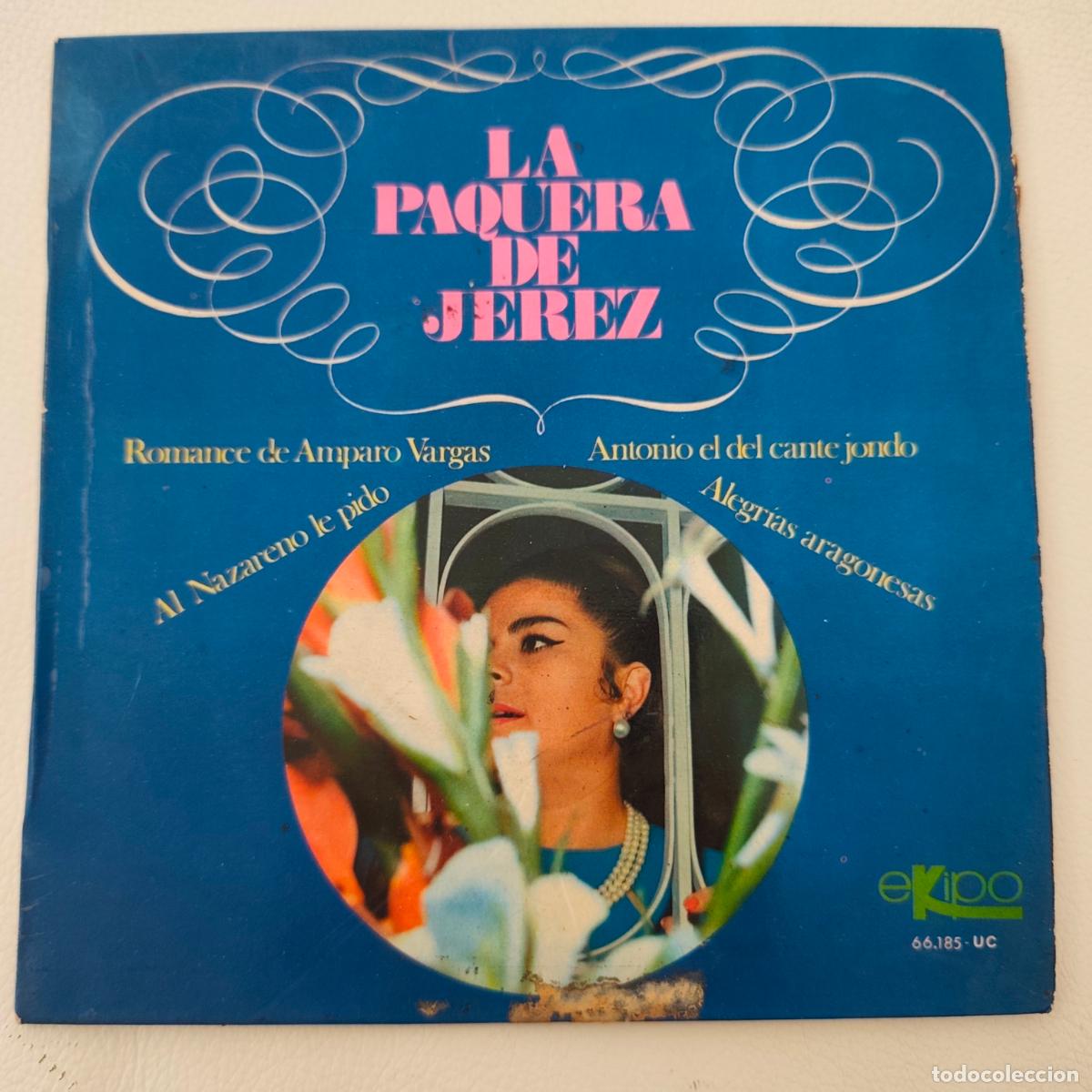 Discos de vinilo: LA PAQUERA DE JEREZ + manolo sanlucar - single EKIPO 1968 - ROMANCE DE AMPARO VARGAS +3 - FLAMENCO
