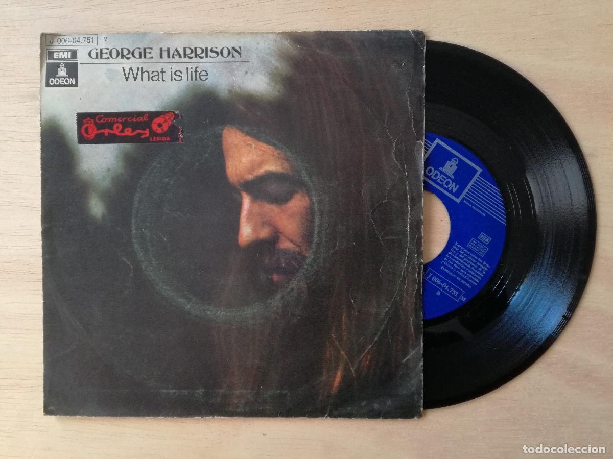 Discos de vinilo: GEORGE HARRISON - WHAT IS LIFE - SINGLE ESPA&Ntilde;A - THE BEATLES - PEDIDO MINIMO 7&euro;