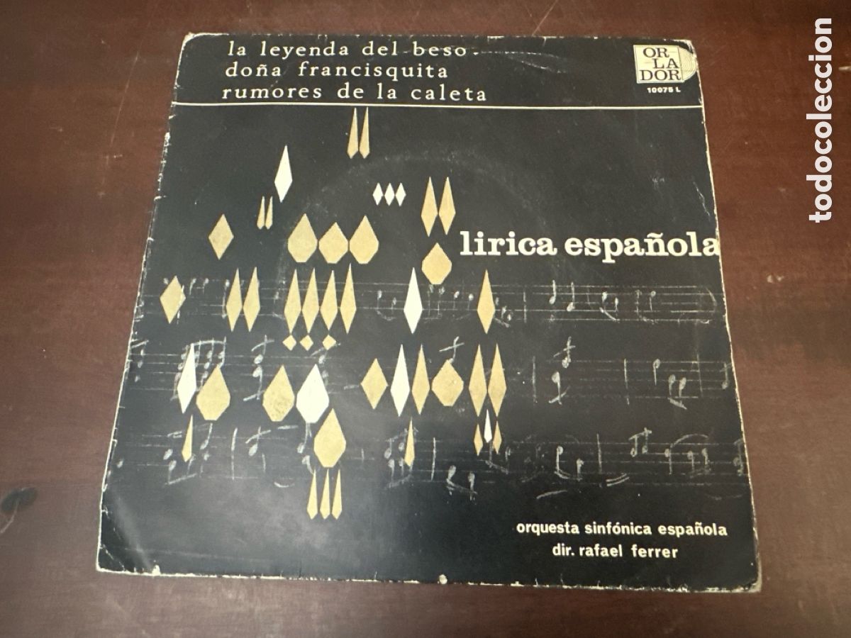 Discos de vinilo: LIRICA ESPA&Ntilde;OLA - ORQ. SINFONICA ESPA&Ntilde;OLA - LA LEYENDA DEL BESO + DO&Ntilde;A FRANCISQUITA &hellip;