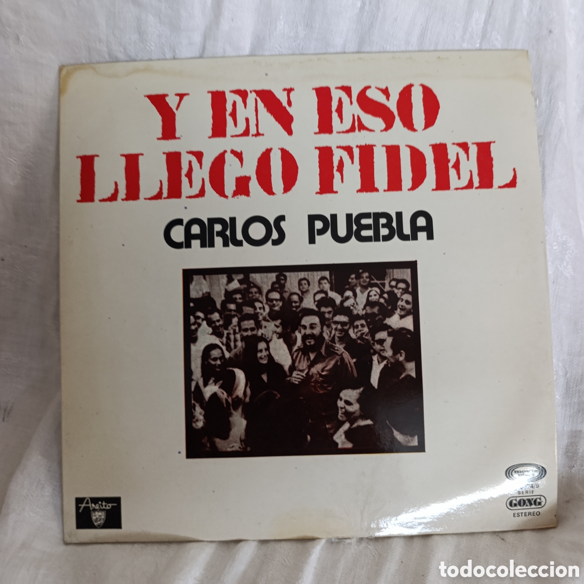 Discos de vinil: &rdquo;Y en eso lleg&oacute; Fidel&rdquo; del cantautor cubano Carlos Puebla,1976