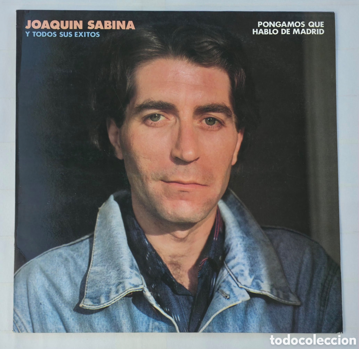 Discos de vinilo: Vinilo ​LP Joaqu&iacute;n Sabina - Pongamos Que Hablo De Madrid Y Todos Sus &Eacute;xitos (1985)