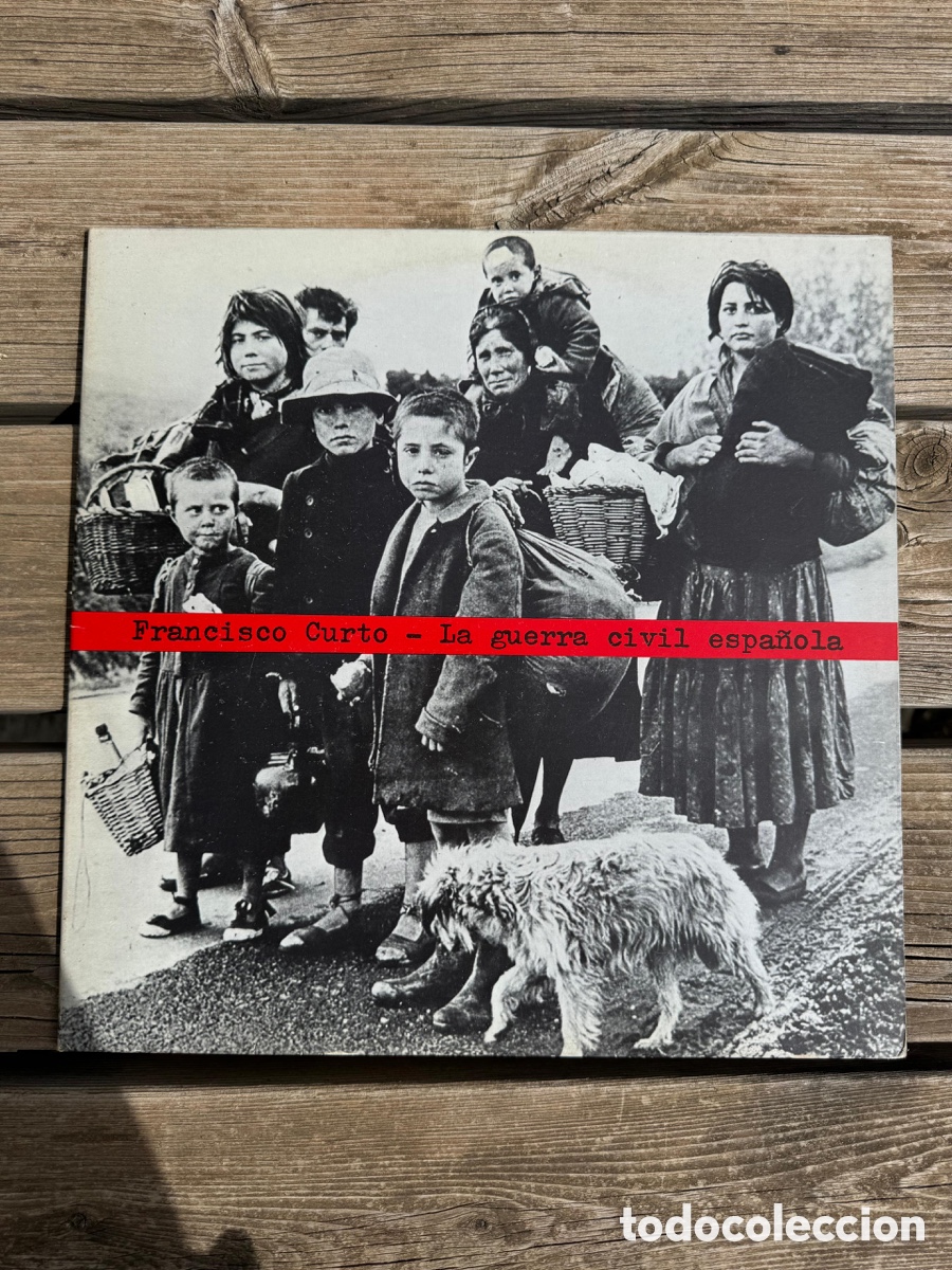 Discos de vinilo: Disco Francisco Curto La guerra civil espa&ntilde;ola Lp 1976