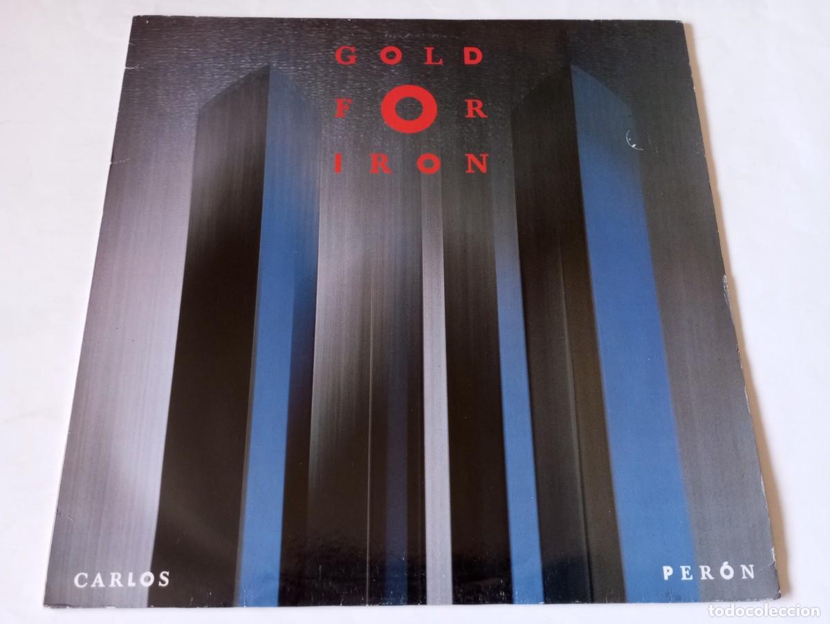 Discos de vinilo: Carlos Peron &ndash; Gold For Iron - LP - 1989