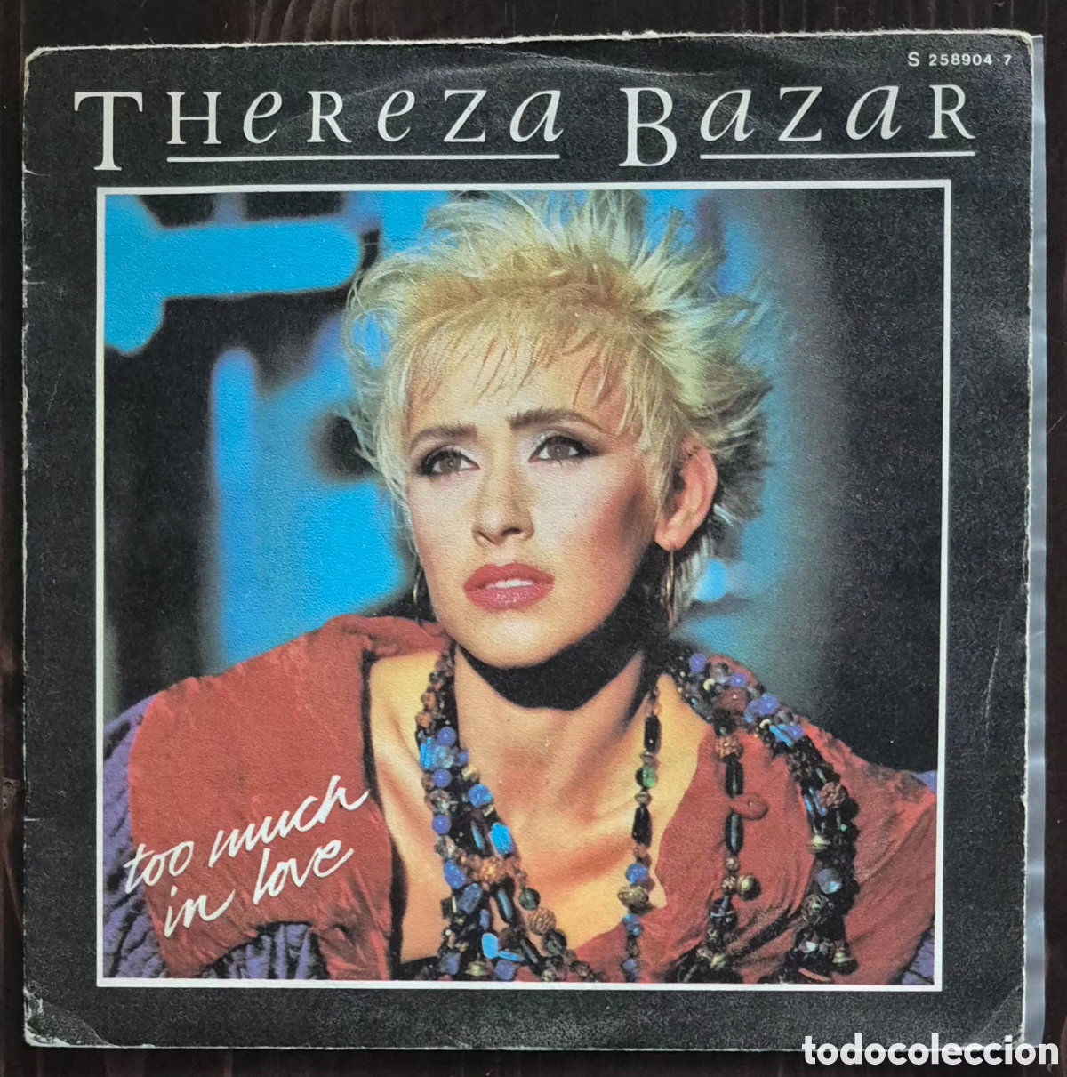 Discos de vinilo: SINGLE - THEREZA BAZAR - TOO MUCH IN LOVE - 1985 ESPA&Ntilde;A