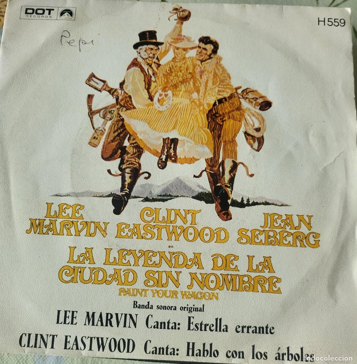 Discos de vinilo: Lee Marvin single sello Dot editado en Espa&ntilde;a a&ntilde;o 1970, del film La leyenda de la ciudad sin nombre