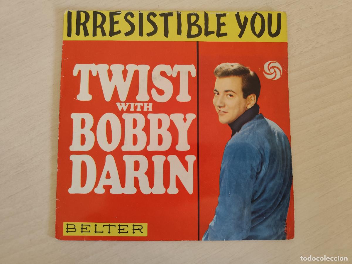Discos de vinilo: TWIST WITH BOBBY DARIN - IRRESISTIBLE YOU +3 EP BELTER 1962 SPAIN VG+