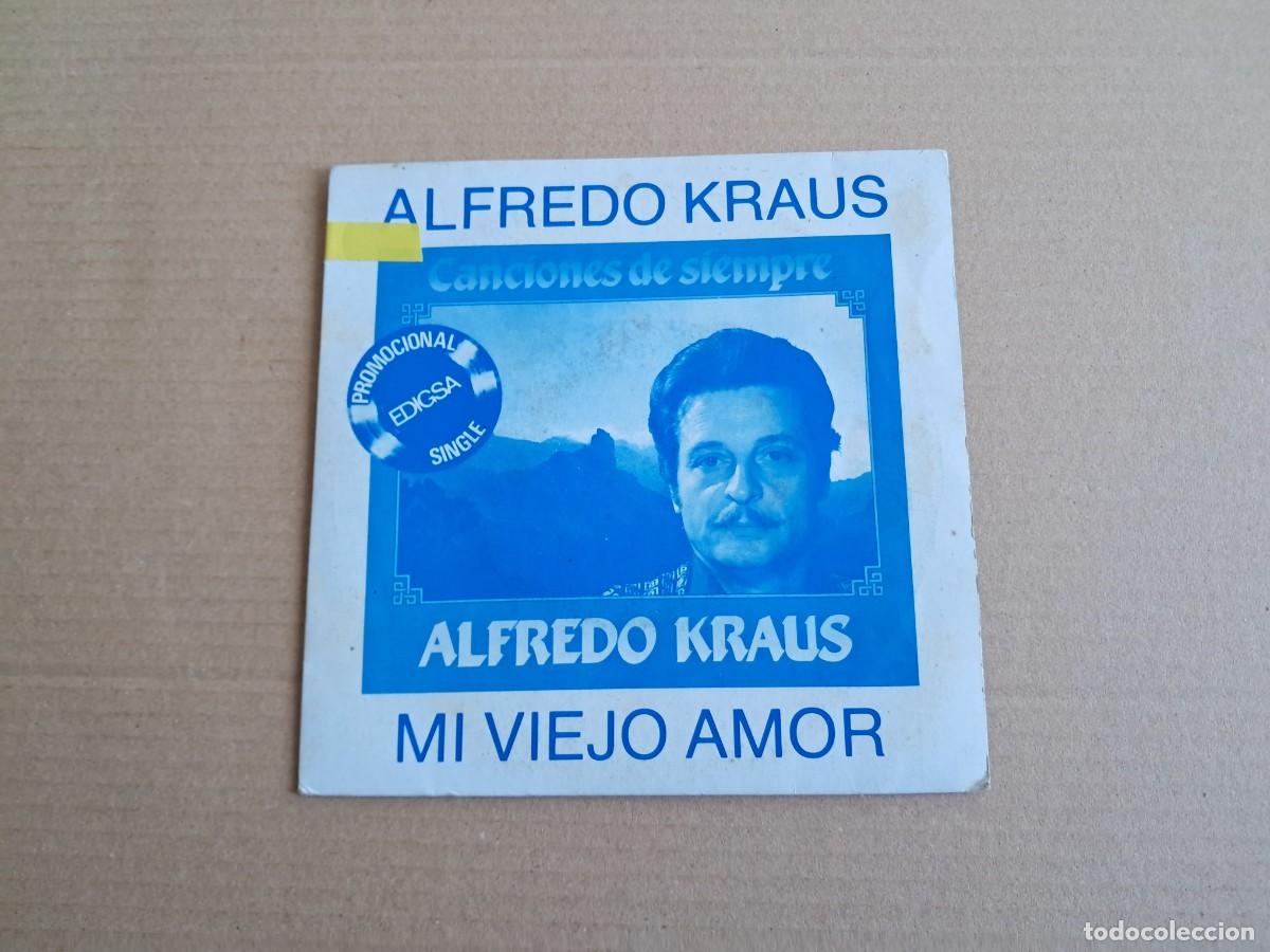 Discos de vinilo: ALFREDO KRAUS - MI VIEJO AMOR SINGLE 1983