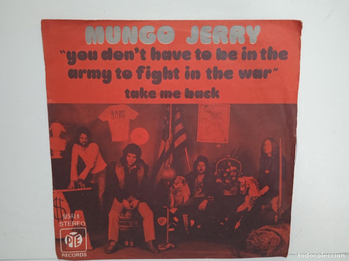 Discos de vinilo: Mungo Jerry - You Don't Have To Be In The Army To Fight In The War - Single - 1971