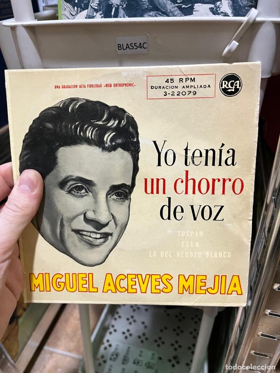 Discos de vinilo: BLAS54C &ndash; Disco EP &ndash; Miguel Aceves Mej&iacute;a &ndash; Yo ten&iacute;a un chorro de voz.