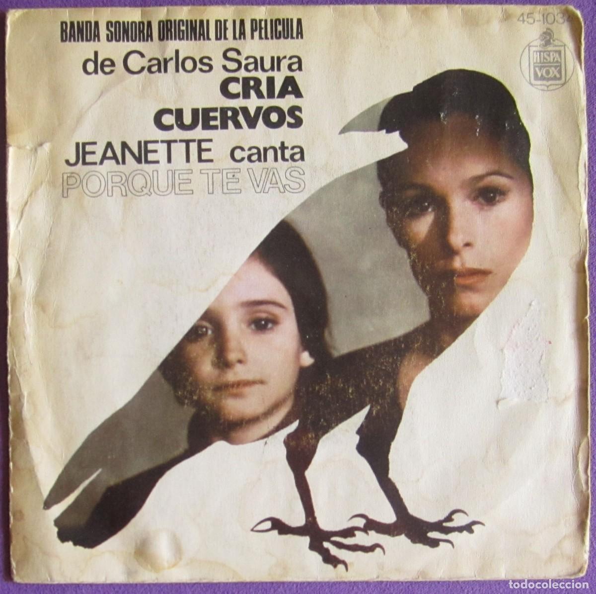 Discos de vinilo: JEANETTE: POR QU&Eacute; TE VAS / SEGUIR&Eacute; AMANDO (DE LA PEL&Iacute;CULA CR&Iacute;A CUERVOS)