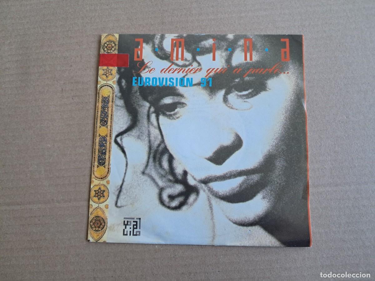 Discos de vinilo: AMINA - LE DERNIER QUI A PARLE ( EUROVISION 91 ) SINGLE 1989 EDICION EUROPEA
