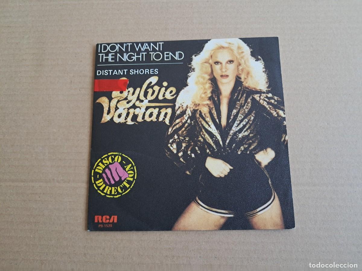 Discos de vinilo: SYLVIE VARTAN - I DON&acute;T WANT THE NIGHT TO END SINGLE 1979 EDICION ESPA&Ntilde;OLA