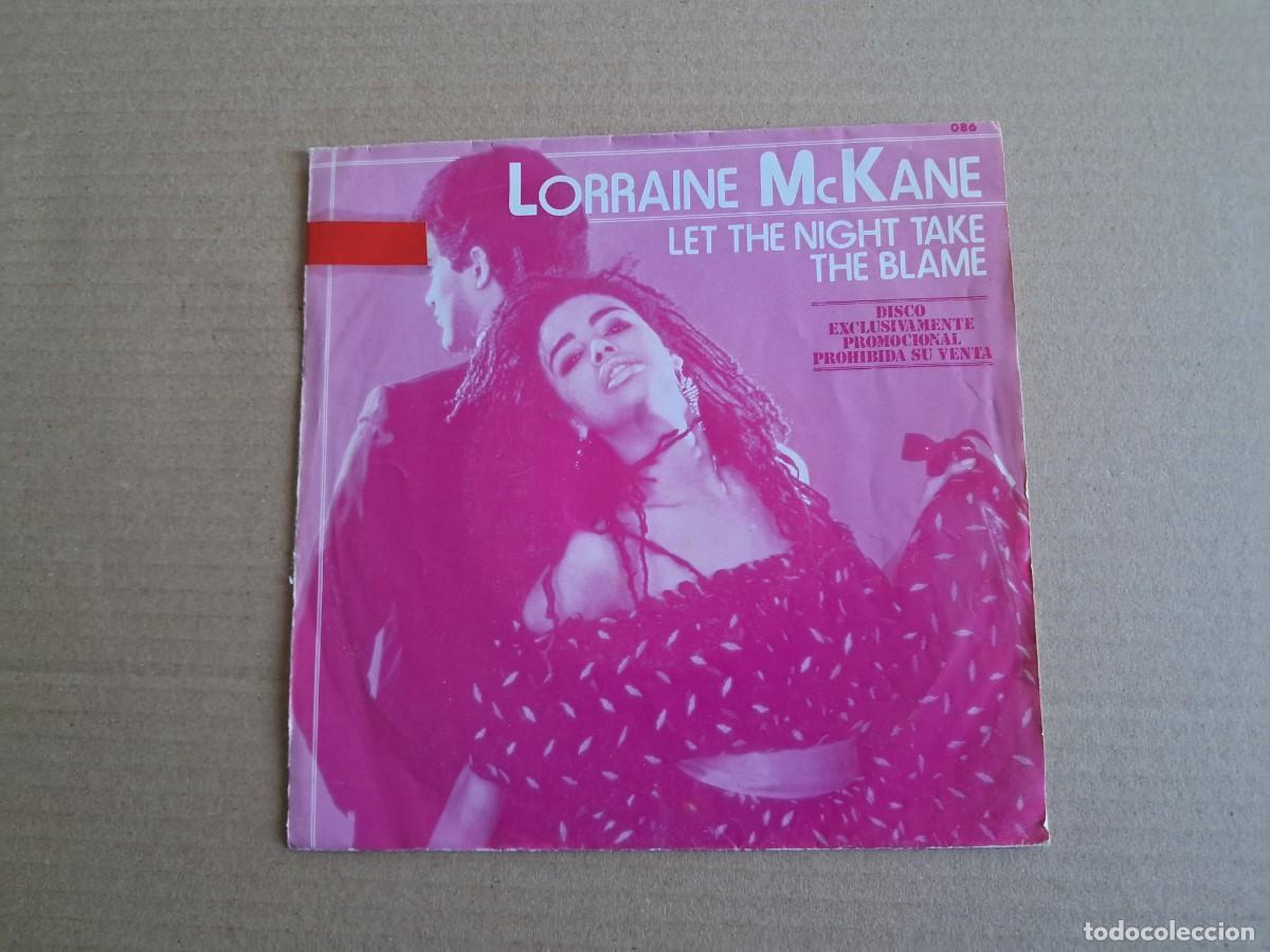 Discos de vinilo: LORRAINE MCKANE - LET THE NIGHT TAKE SINGLE PROMOCIONAL 1984 EDICION ESPA&Ntilde;OLA